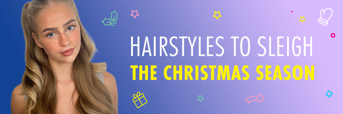 4 HAIRSTYLES FOR YOU TO SLEIGH THE CHRISTMAS SEASON